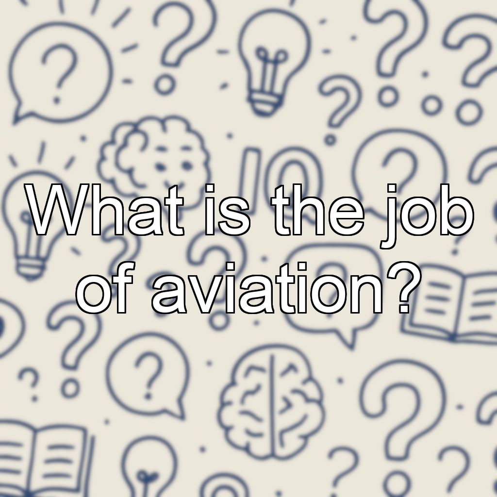 What is the job of aviation?