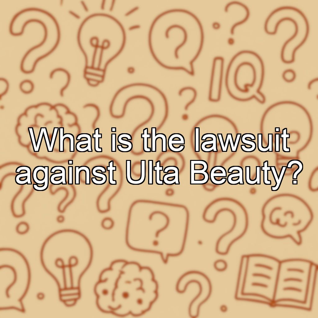 What is the lawsuit against Ulta Beauty?