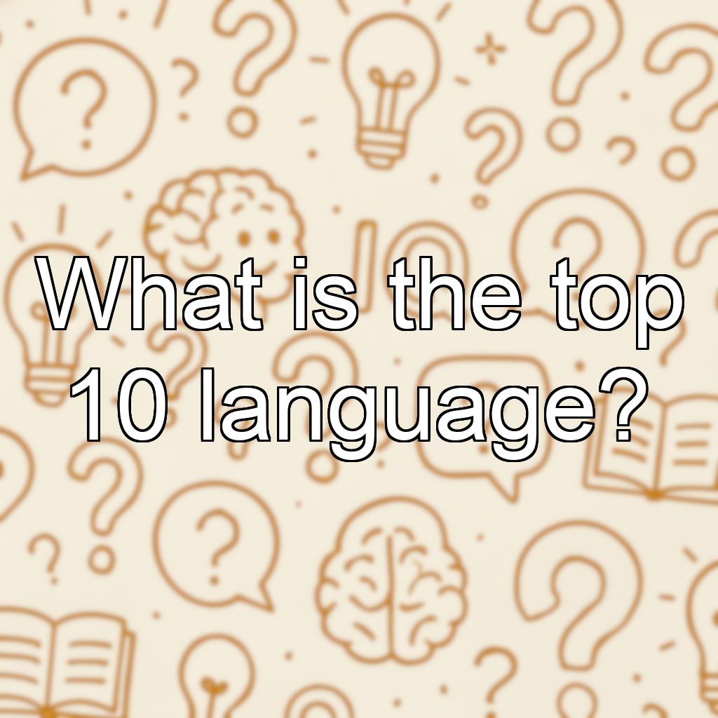 What is the top 10 language?