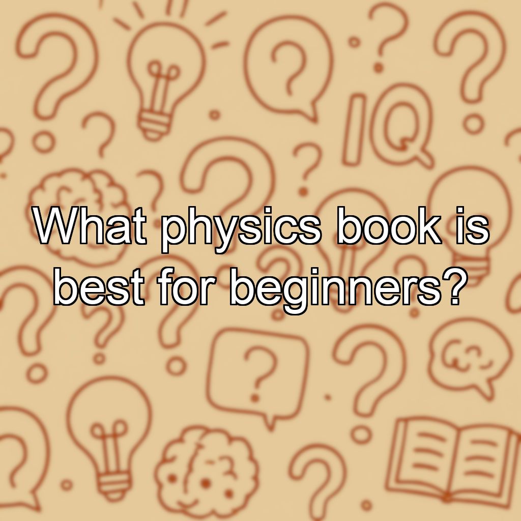 What physics book is best for beginners?
