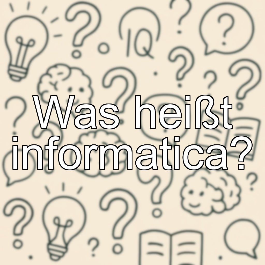 Was heißt informatica?