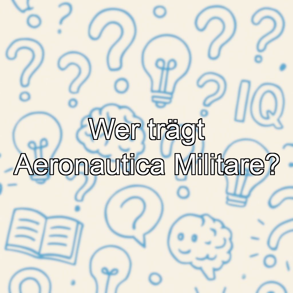 Wer trägt Aeronautica Militare?