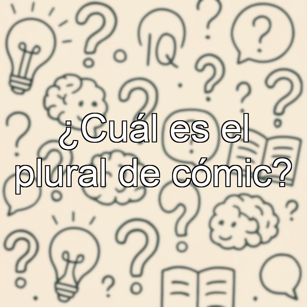 ¿Cuál es el plural de cómic?