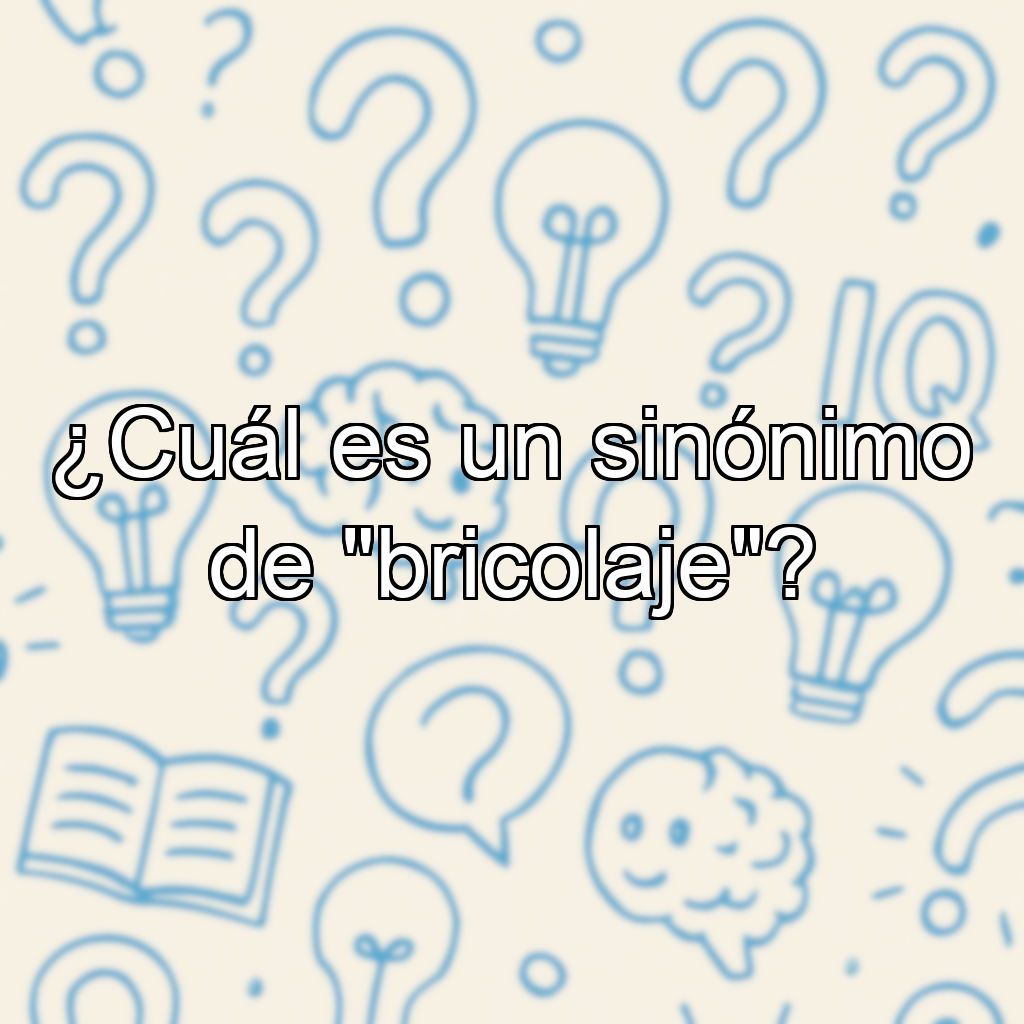 ¿Cuál es un sinónimo de 