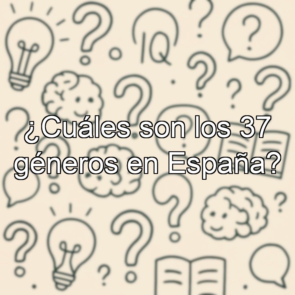 ¿Cuáles son los 37 géneros en España?