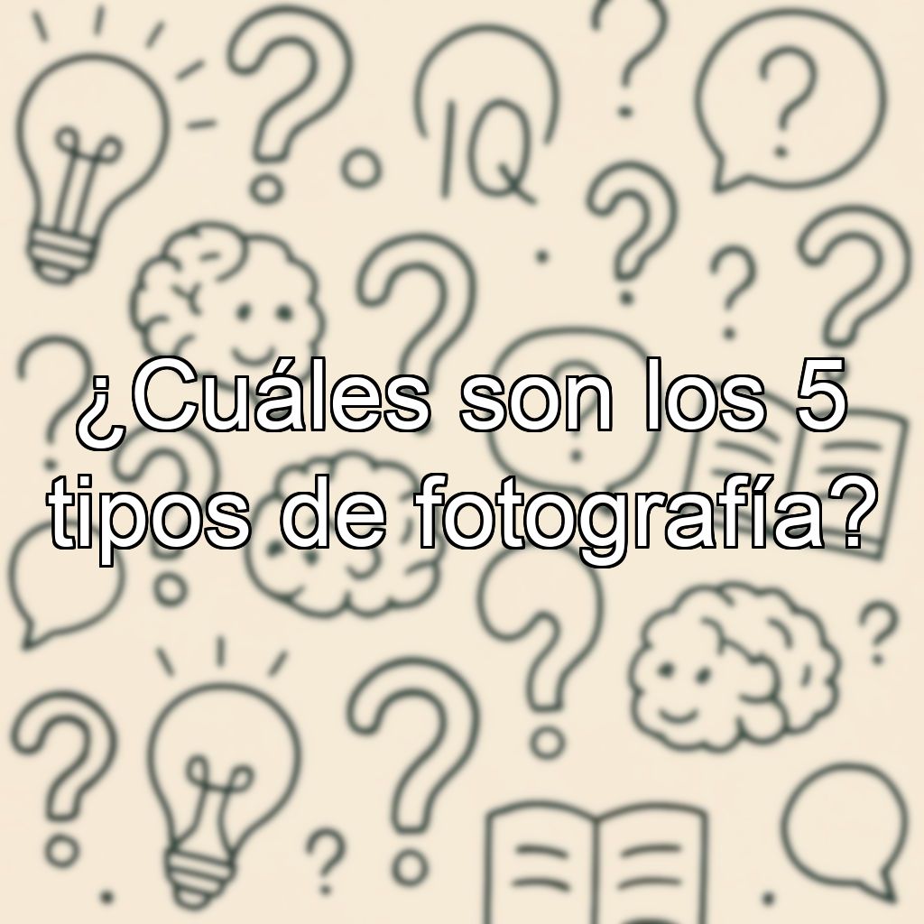 ¿Cuáles son los 5 tipos de fotografía?