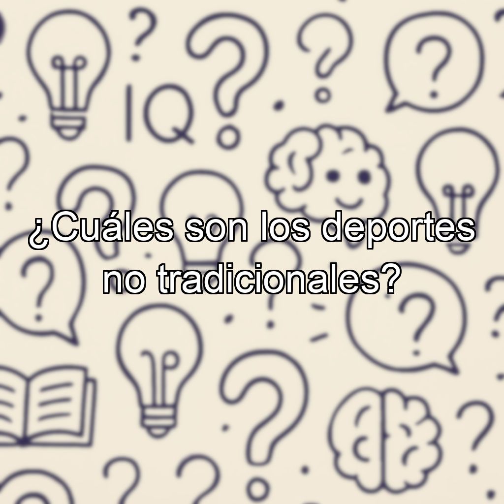 ¿Cuáles son los deportes no tradicionales?
