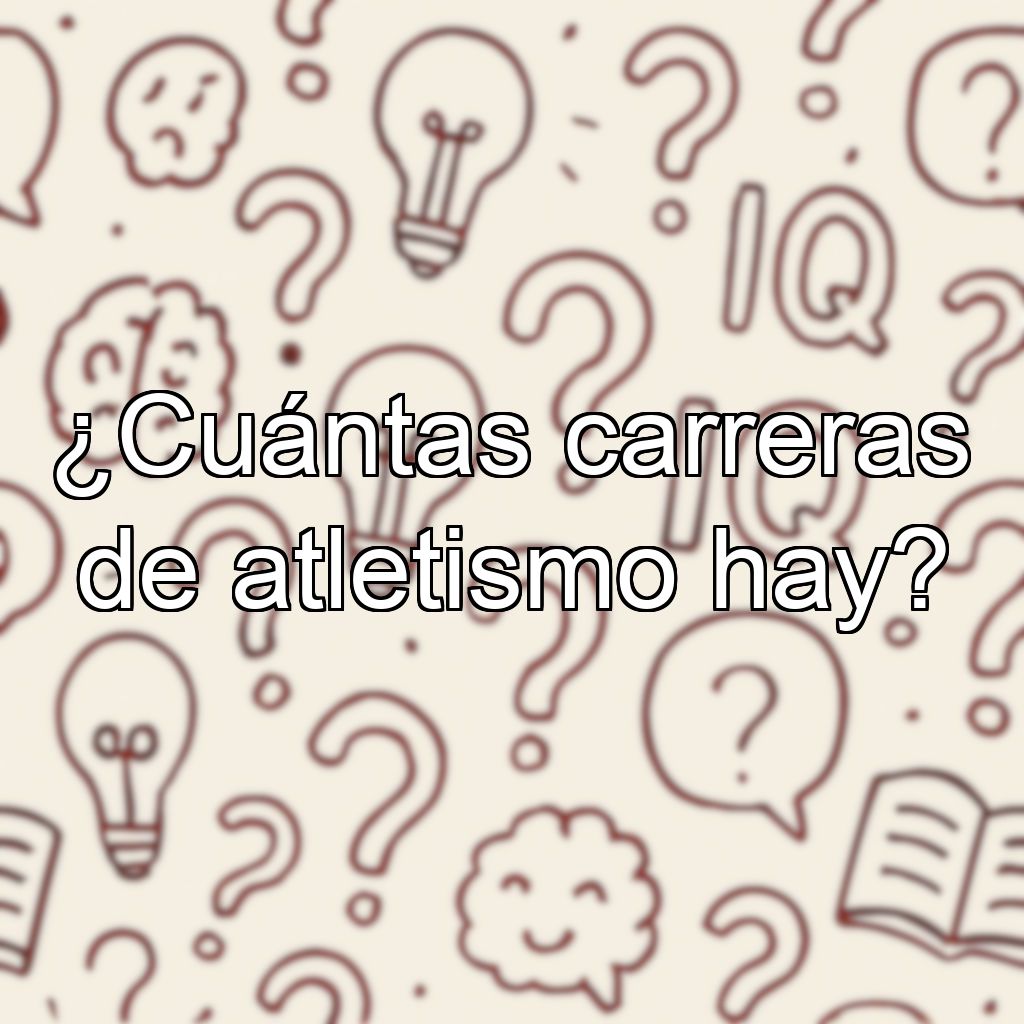 ¿Cuántas carreras de atletismo hay?