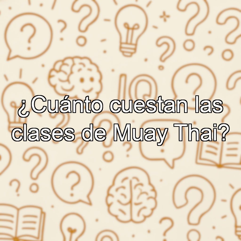¿Cuánto cuestan las clases de Muay Thai?