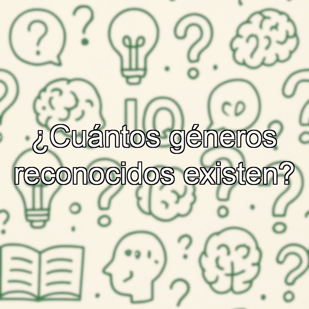 ¿Cuántos géneros reconocidos existen?