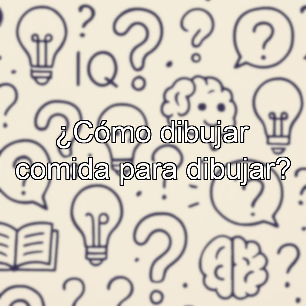 ¿Cómo dibujar comida para dibujar?