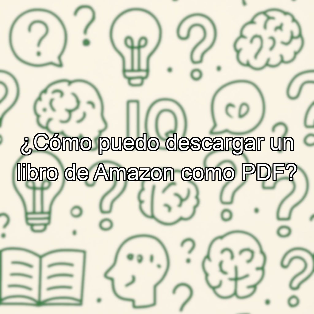 ¿Cómo puedo descargar un libro de Amazon como PDF?