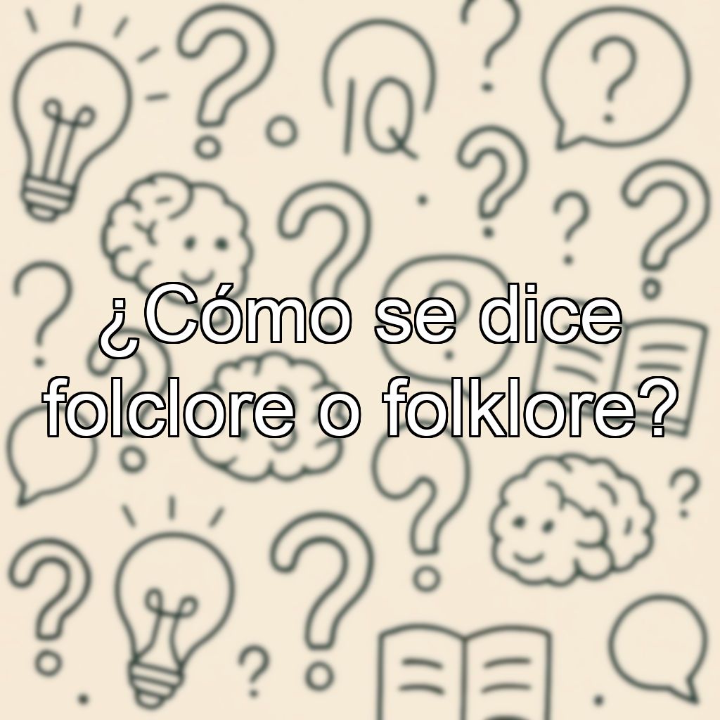 ¿Cómo se dice folclore o folklore?