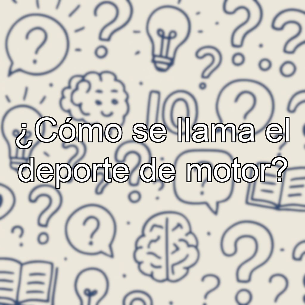 ¿Cómo se llama el deporte de motor?