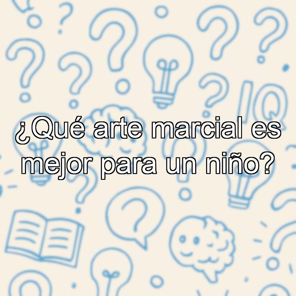 ¿Qué arte marcial es mejor para un niño?