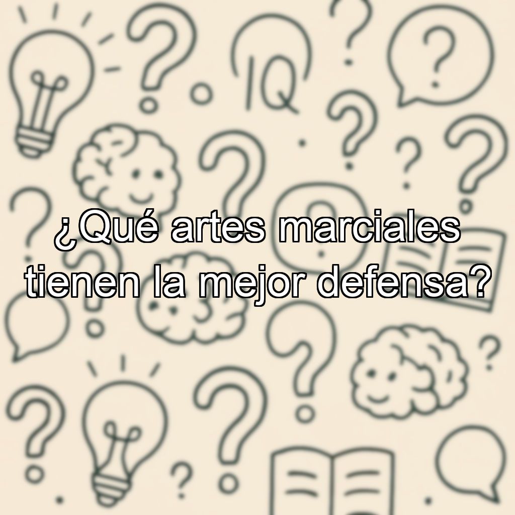 ¿Qué artes marciales tienen la mejor defensa?