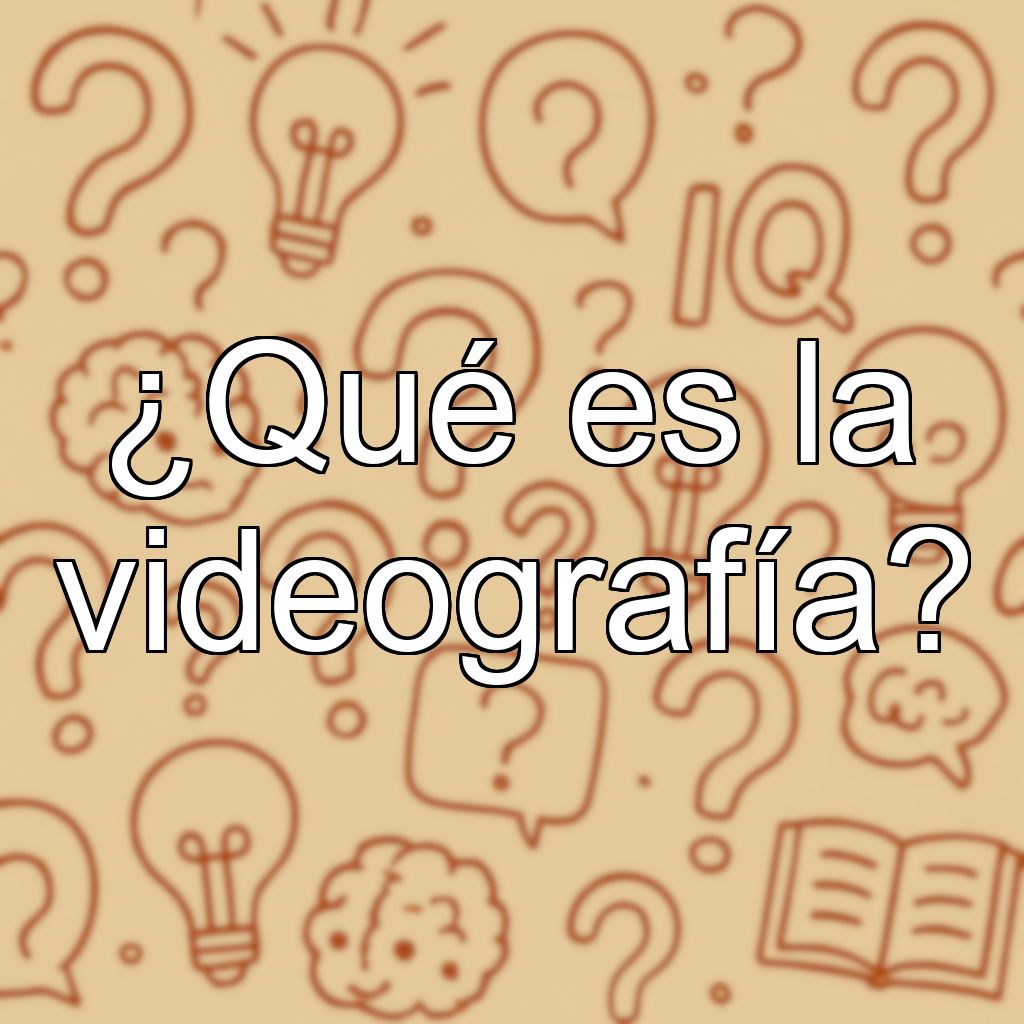 ¿Qué es la videografía?