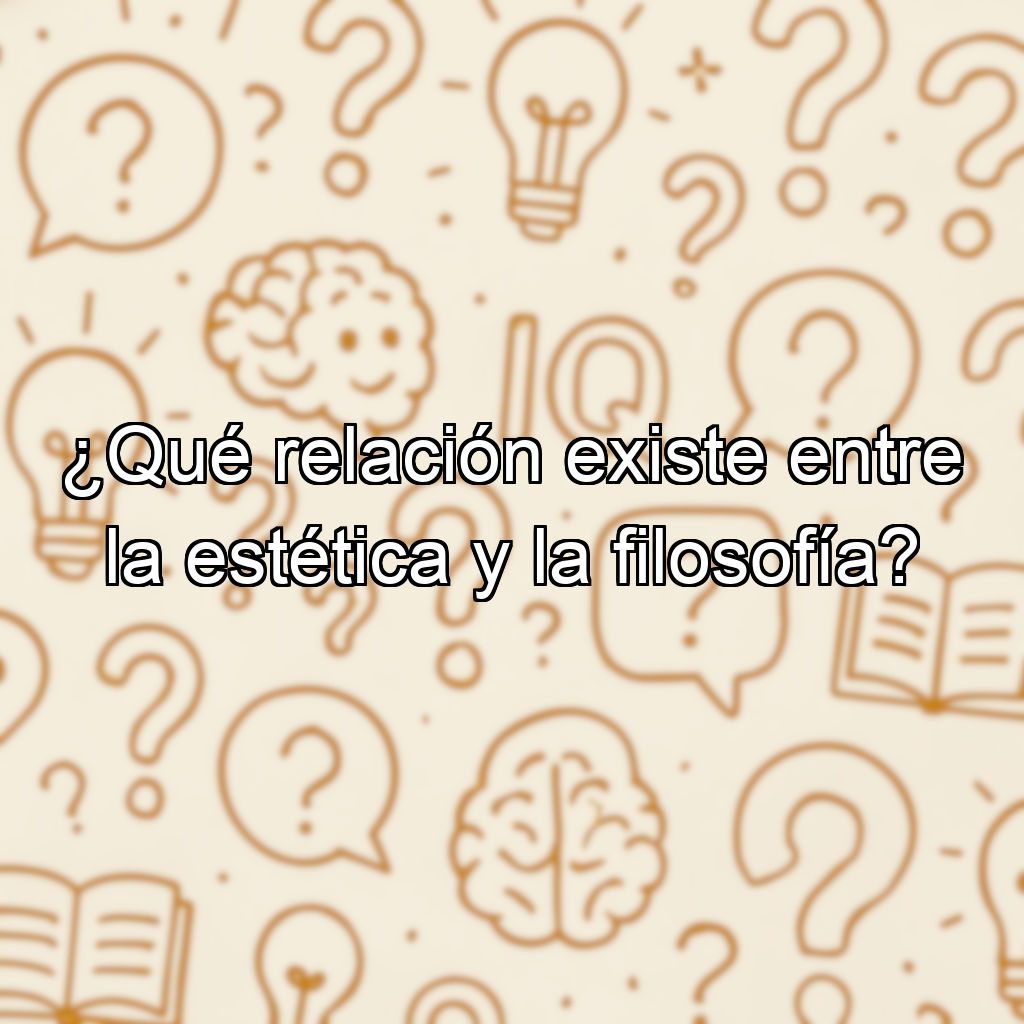 ¿Qué relación existe entre la estética y la filosofía?