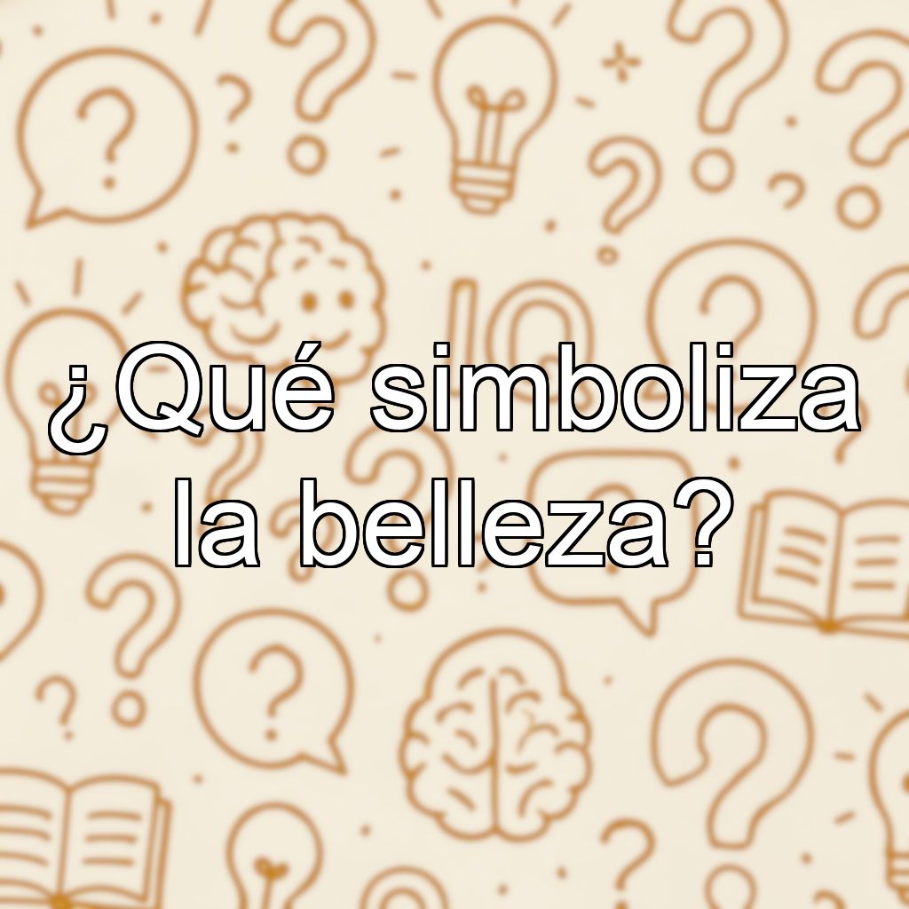 ¿Qué simboliza la belleza?