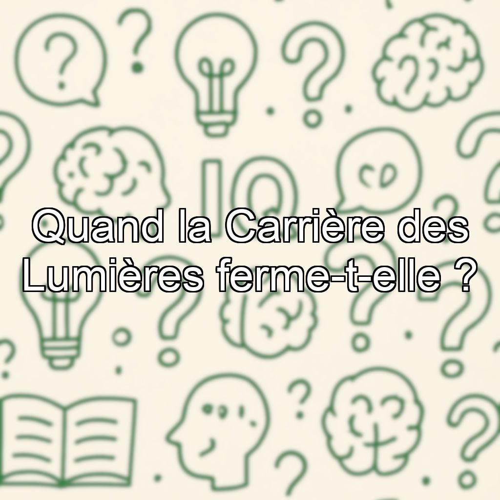 Quand la Carrière des Lumières ferme-t-elle ?