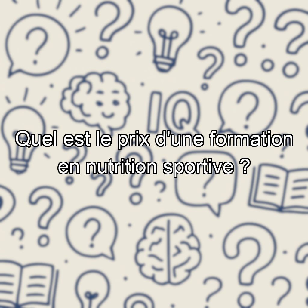 Quel est le prix d'une formation en nutrition sportive ?
