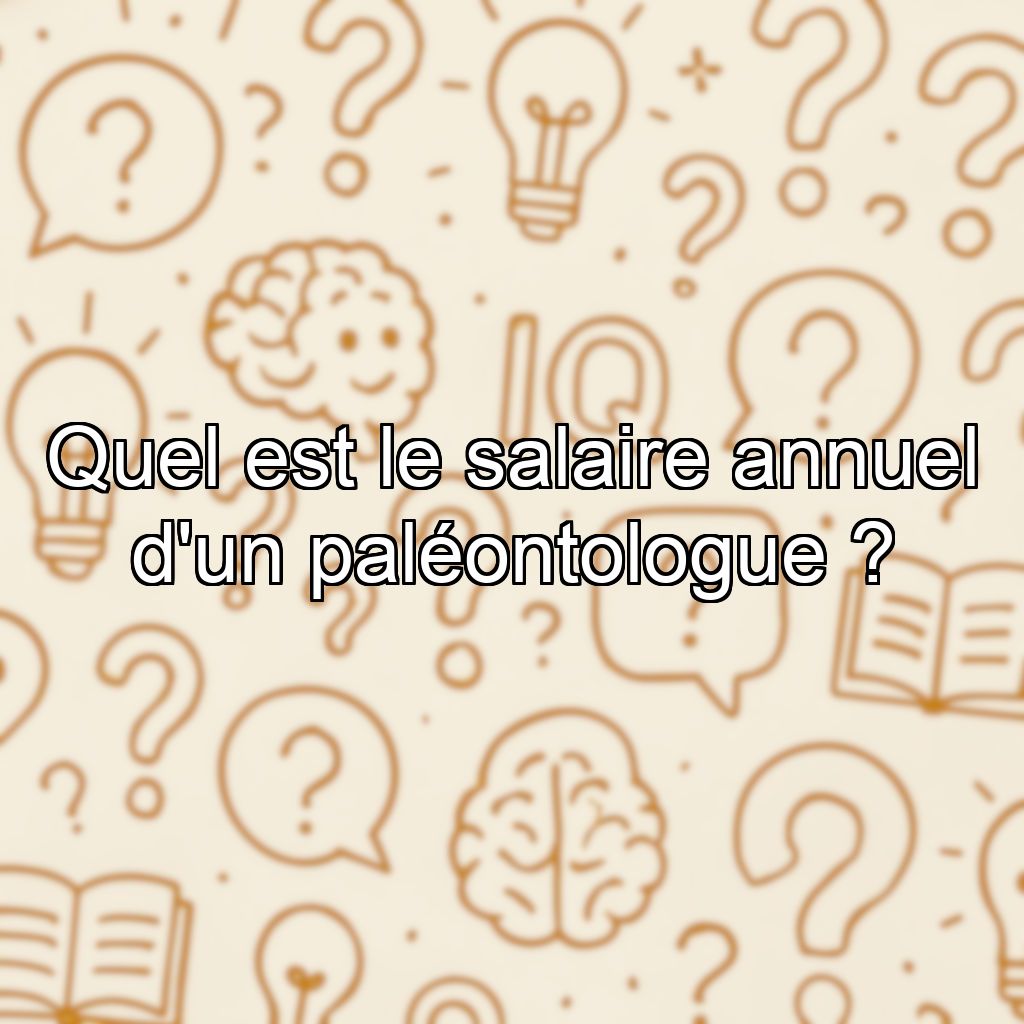 Quel est le salaire annuel d'un paléontologue ?