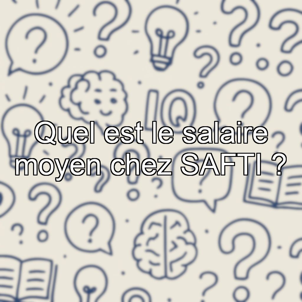 Quel est le salaire moyen chez SAFTI ?