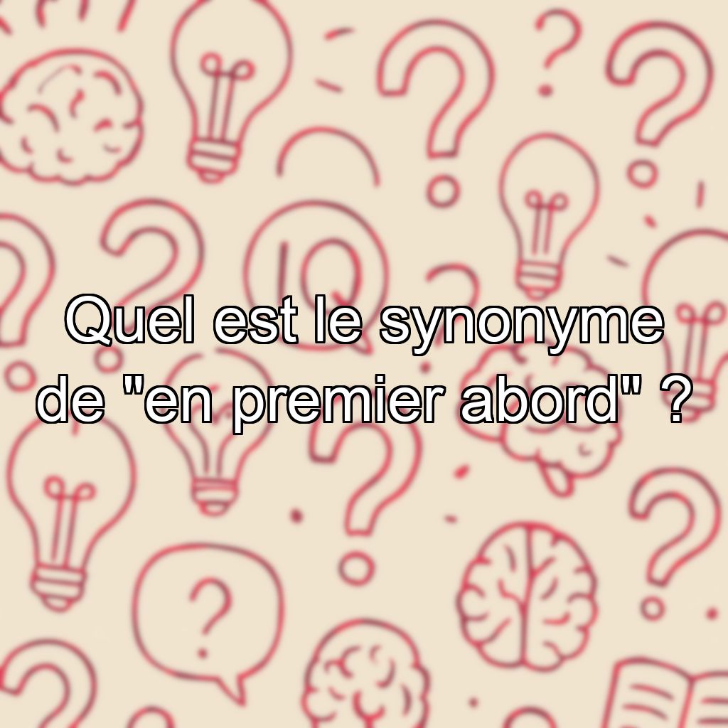 Quel est le synonyme de 