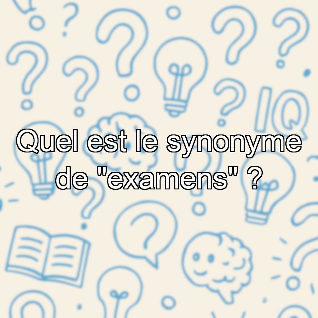 Quel est le synonyme de 