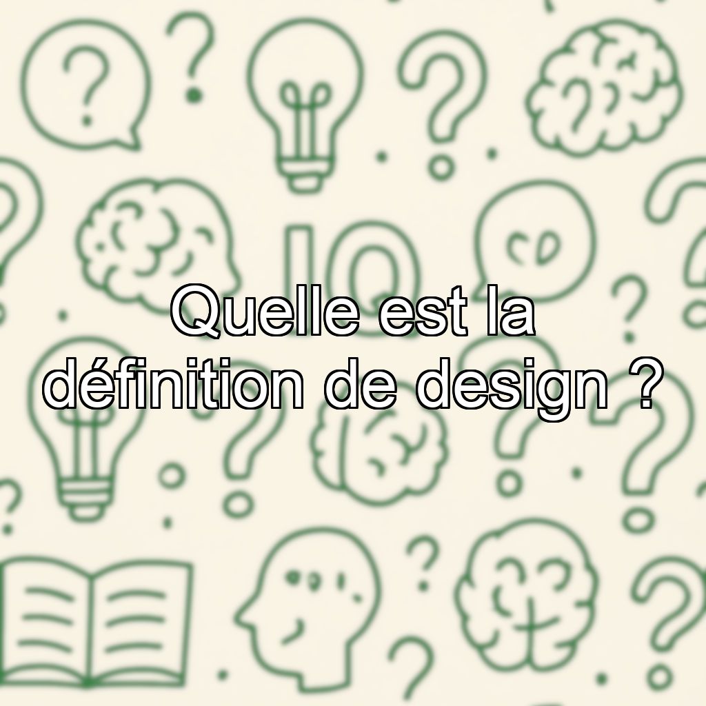 Quelle est la définition de design ?