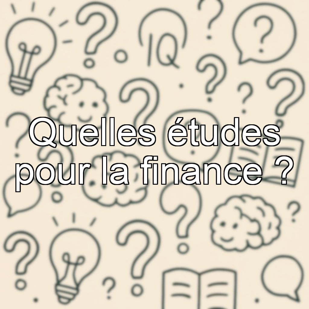 Quelles études pour la finance ?