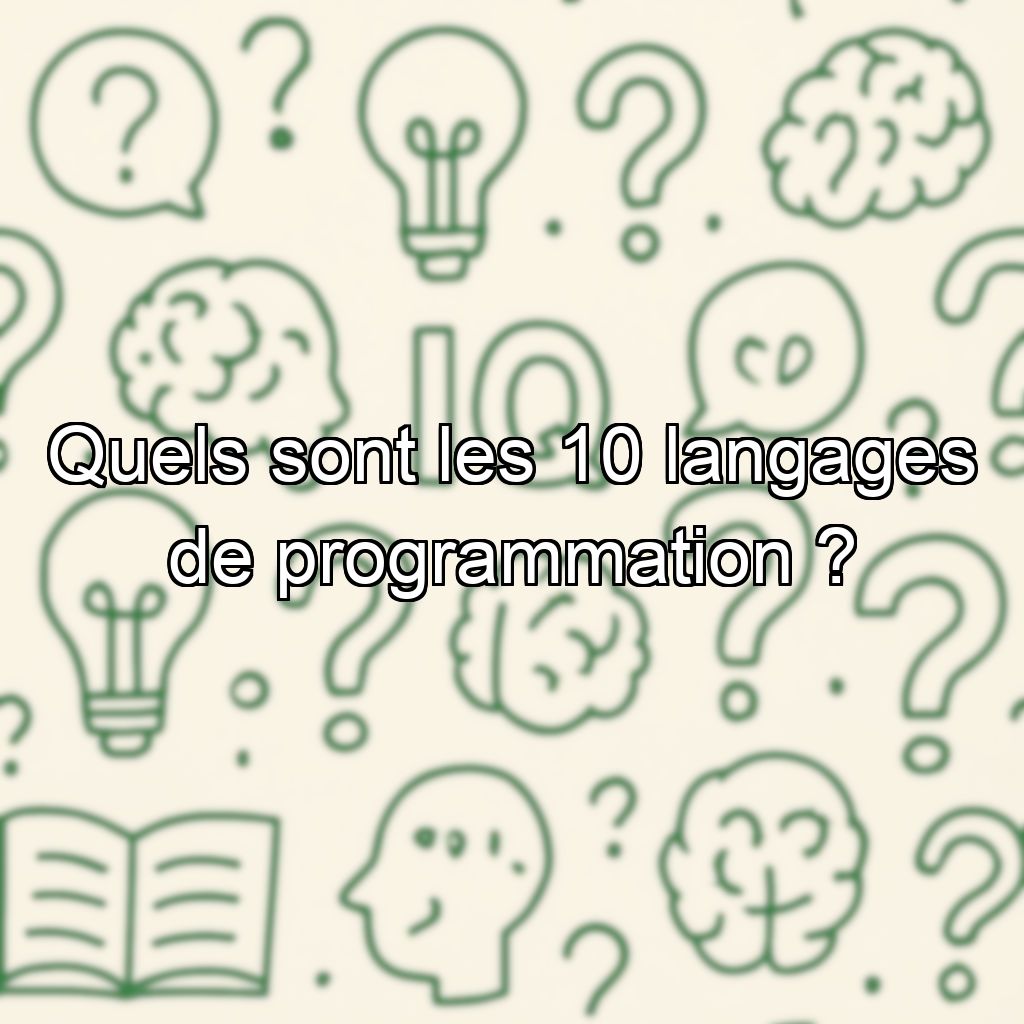 Quels sont les 10 langages de programmation ?