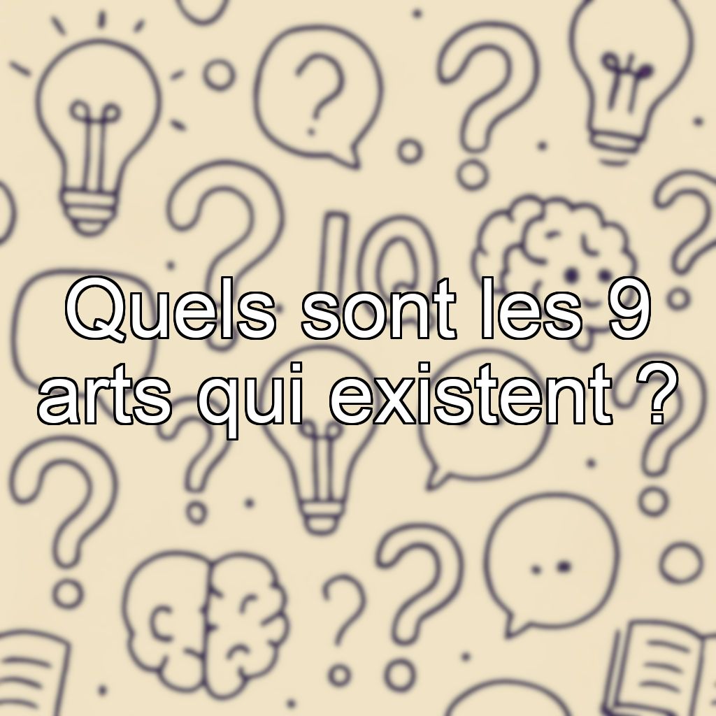 Quels sont les 9 arts qui existent ?