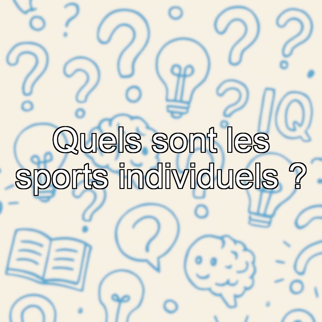 Quels sont les sports individuels ?