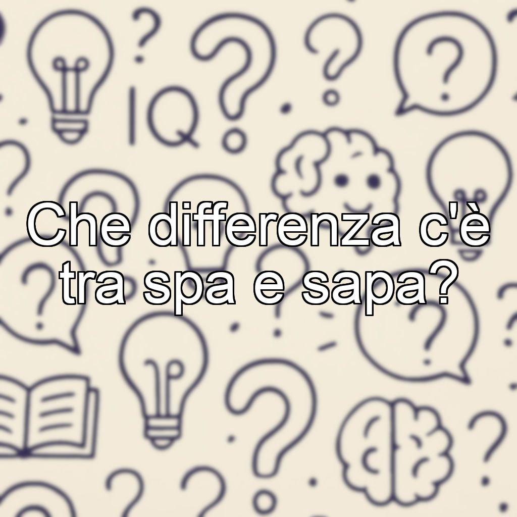 Che differenza c'è tra spa e sapa?