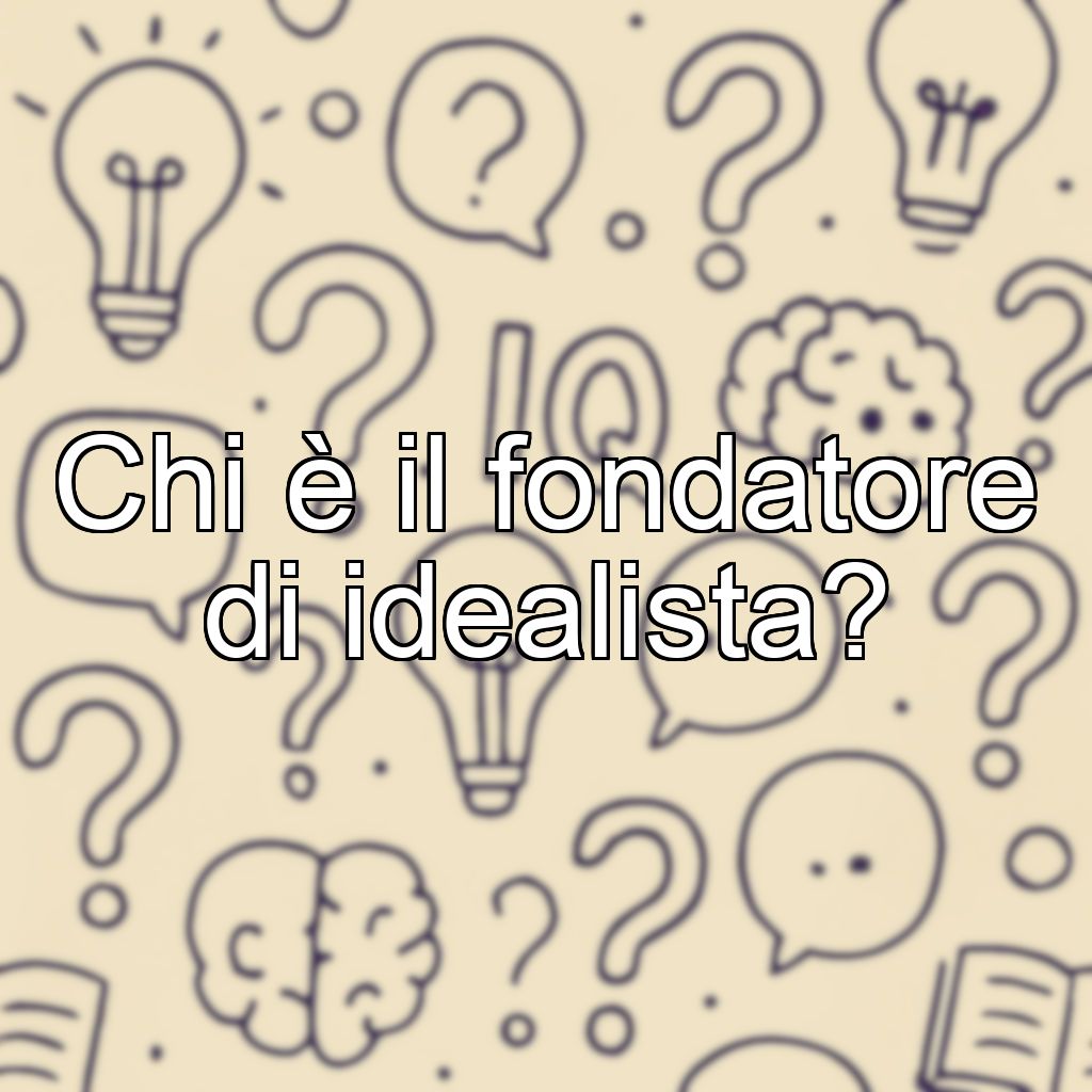 Chi è il fondatore di idealista?