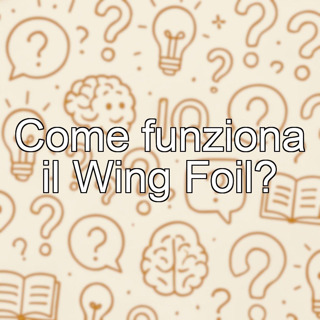 Come funziona il Wing Foil?