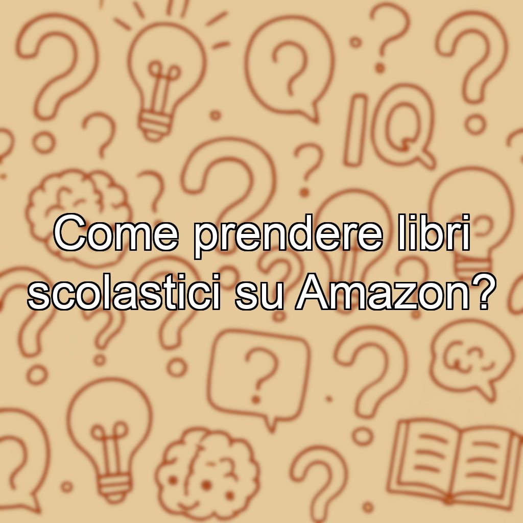 Come prendere libri scolastici su Amazon?