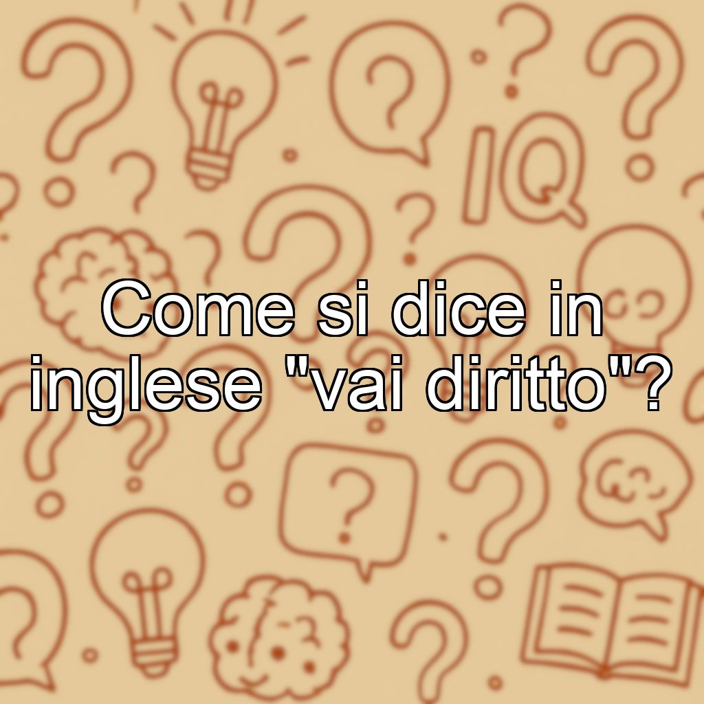 Come si dice in inglese 