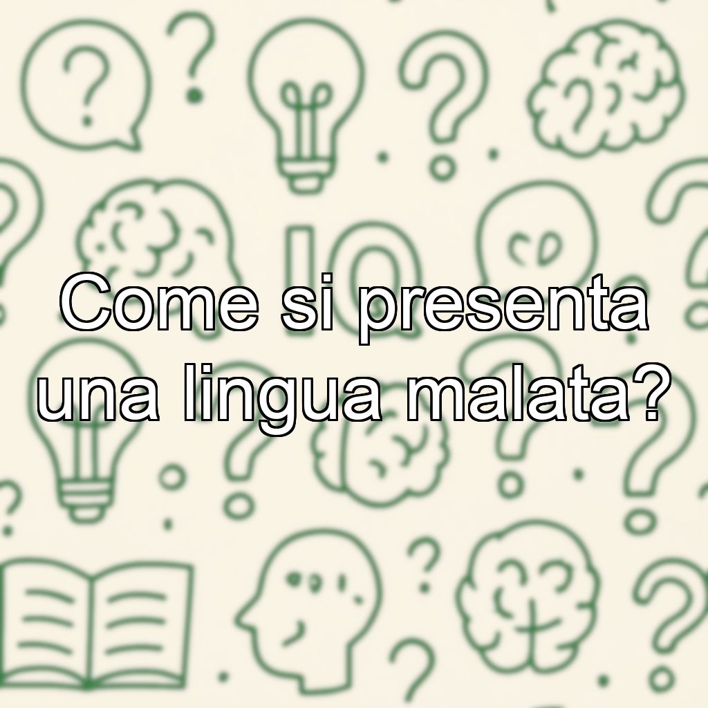 Come si presenta una lingua malata?