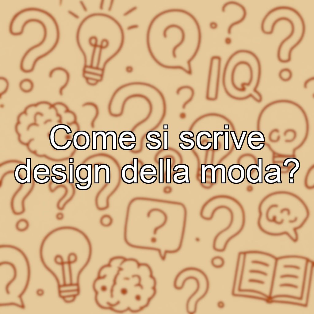 Come si scrive design della moda?