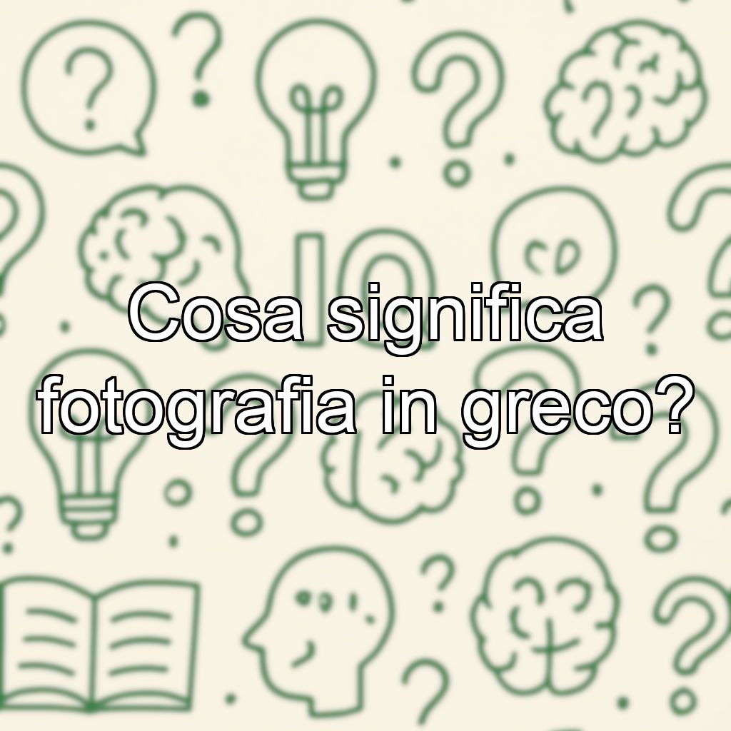 Cosa significa fotografia in greco?