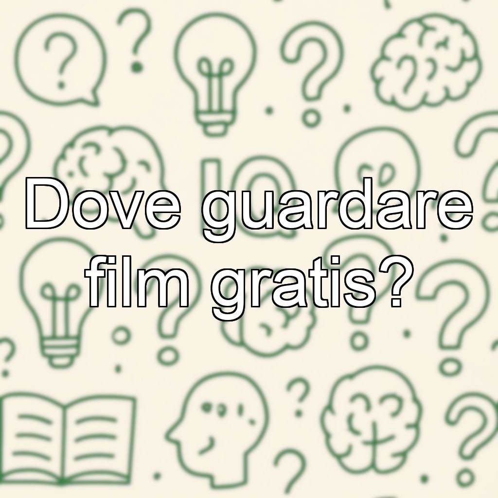 Dove guardare film gratis?