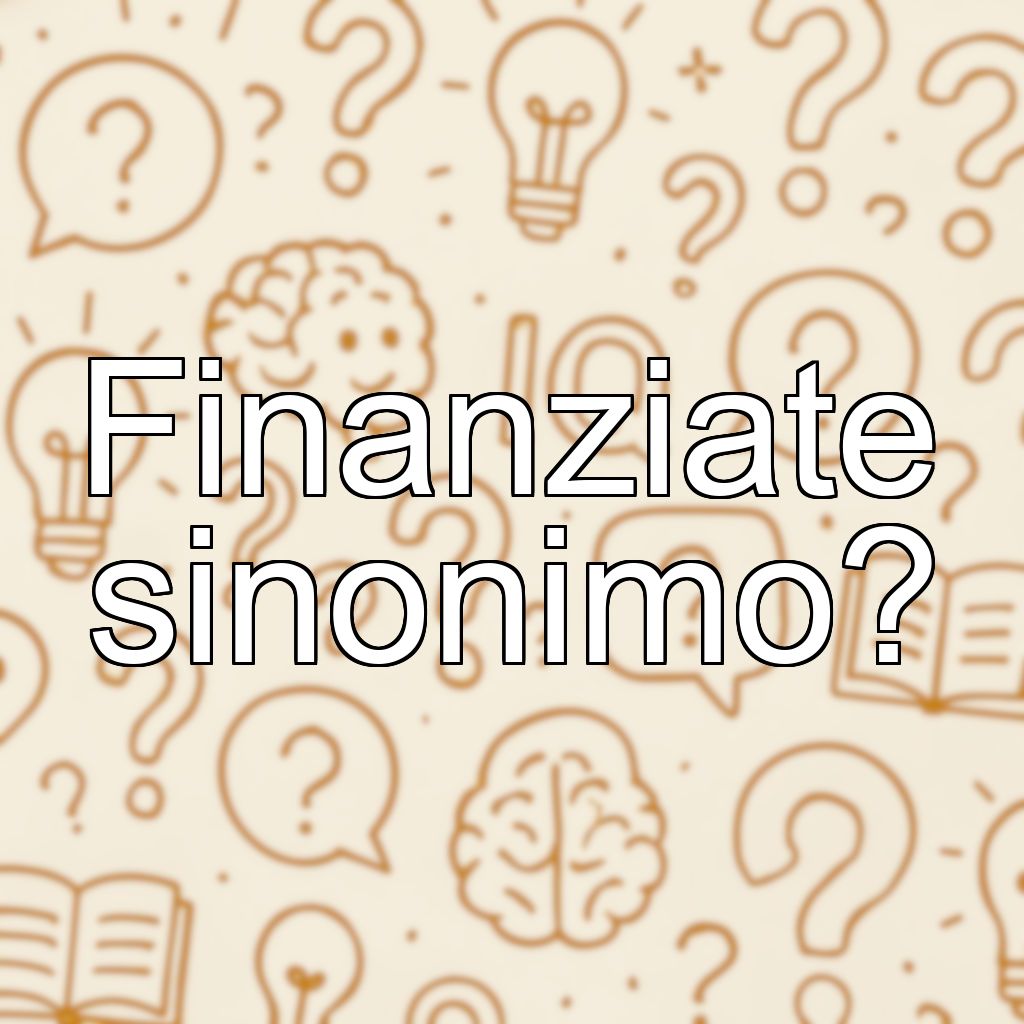 Finanziate sinonimo?