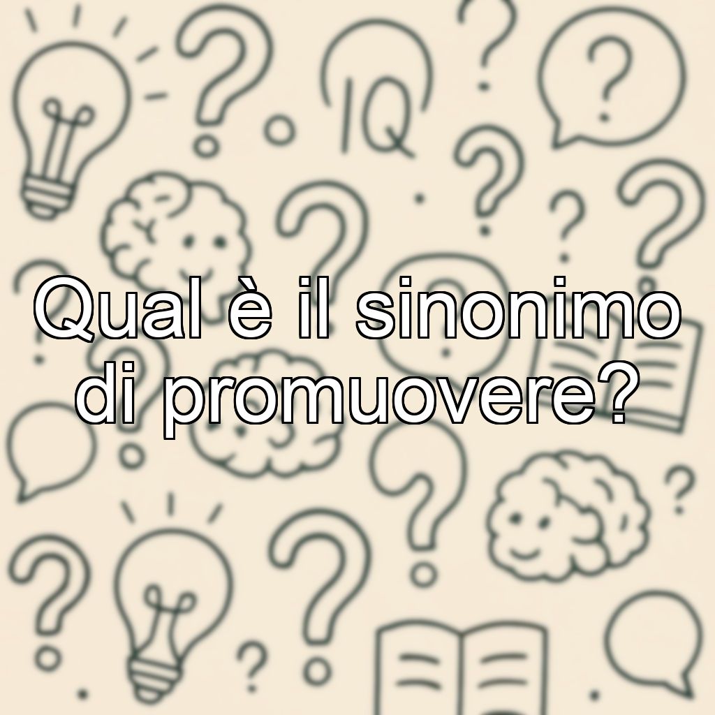 Qual è il sinonimo di promuovere?