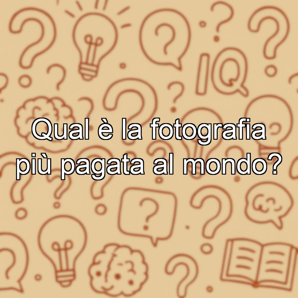 Qual è la fotografia più pagata al mondo?