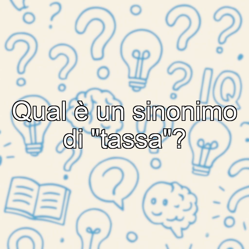 Qual è un sinonimo di 