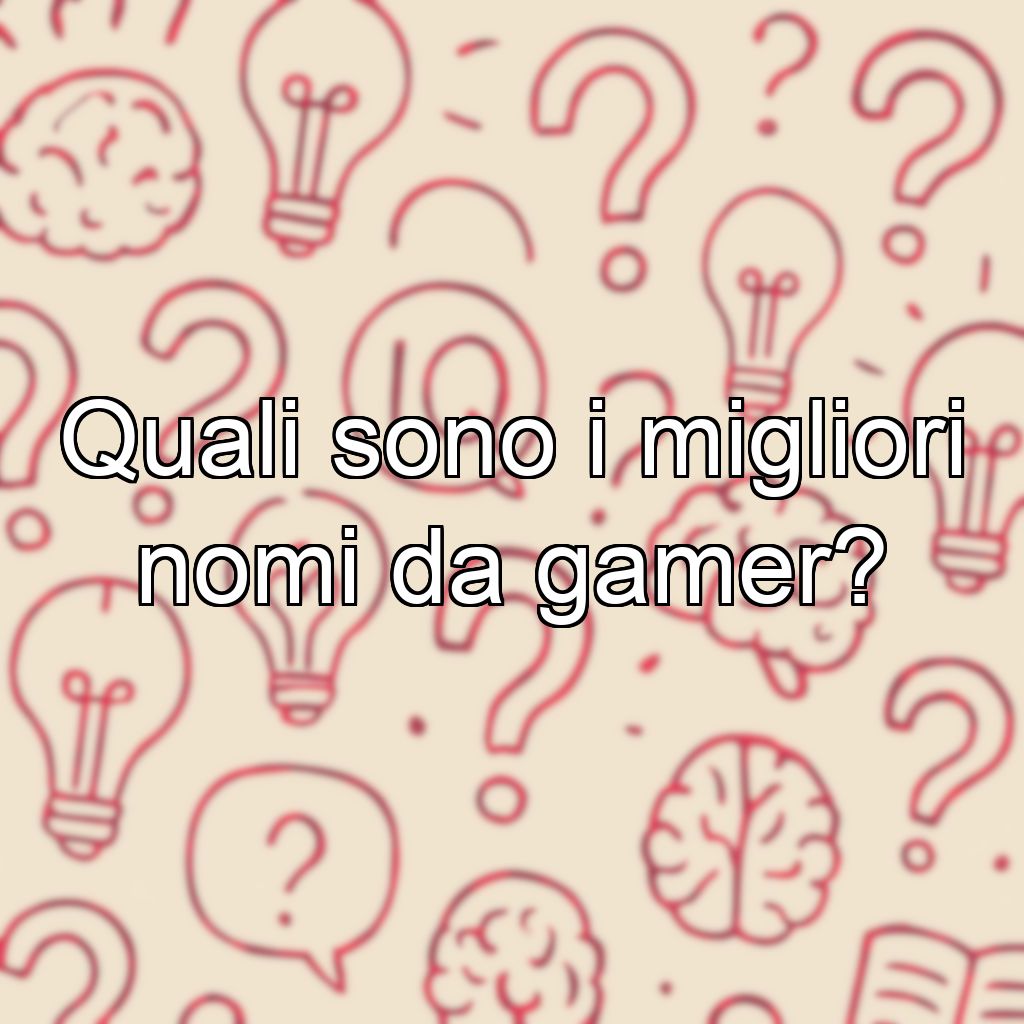 Quali sono i migliori nomi da gamer?