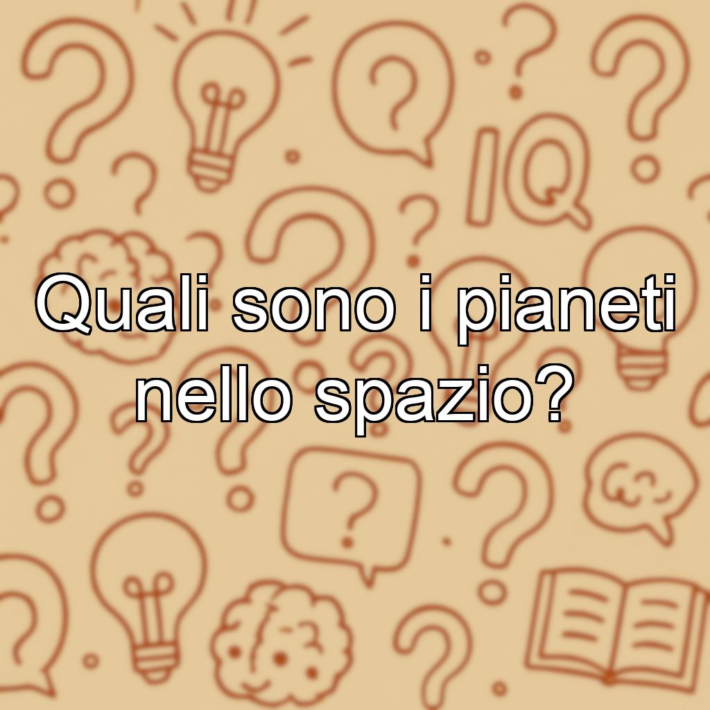 Quali sono i pianeti nello spazio?