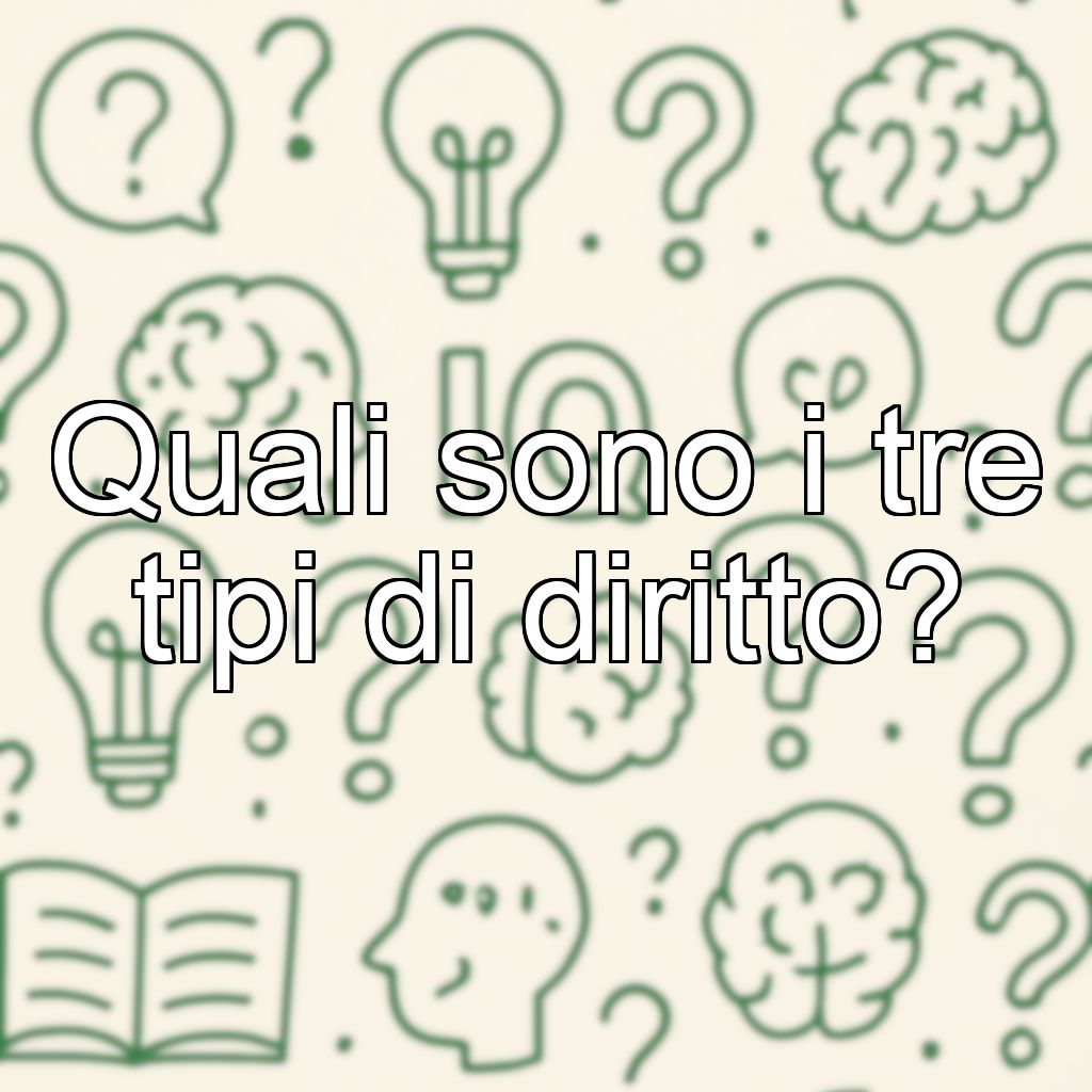 Quali sono i tre tipi di diritto?